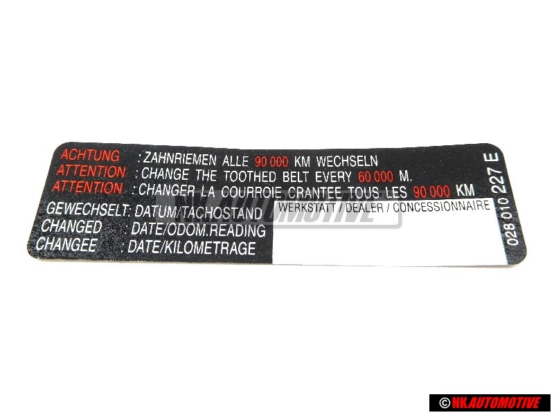 Original VW Sticker 'Attention' Change The Toothed Belt Every Km/M - 028010227E