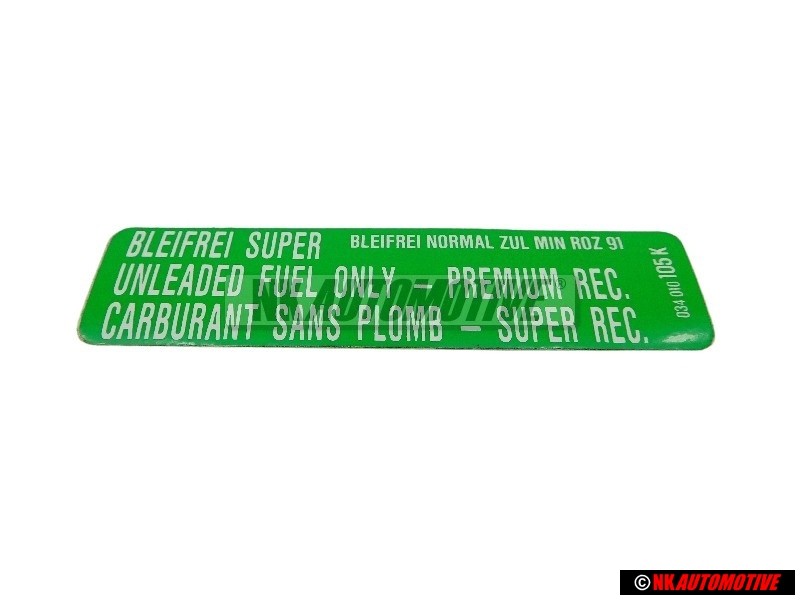 Original VW Sticker Min. Roz. 91 Bleifrei Super - 034010018N